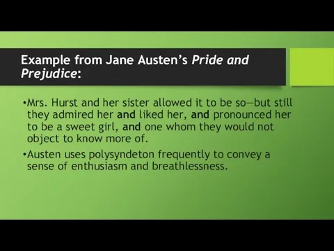 Example from Jane Austen’s Pride and Prejudice: Mrs. Hurst and