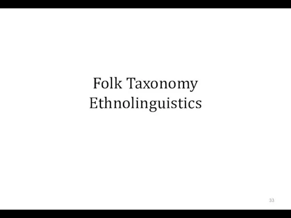 Folk Taxonomy Ethnolinguistics