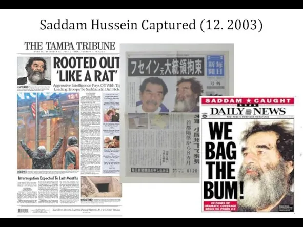 Saddam Hussein Captured (12. 2003)