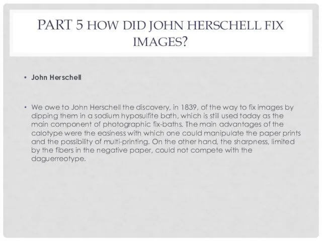 PART 5 HOW DID JOHN HERSCHELL FIX IMAGES? John Herschell