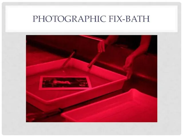 PHOTOGRAPHIC FIX-BATH