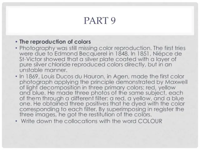 PART 9 The reproduction of colors Photography was still missing