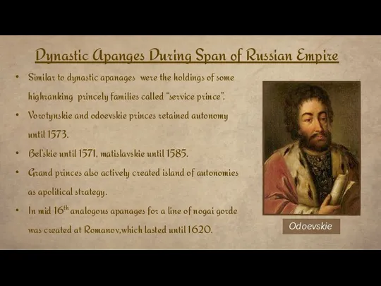 Dynastic Apanges During Span of Russian Empire Similar to dynastic