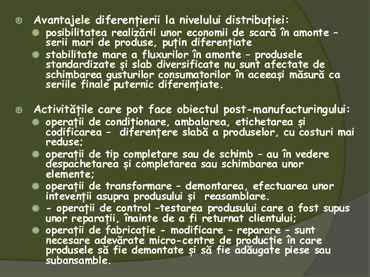 Avantajele diferențierii la nivelului distribuției: posibilitatea realizării unor economii de scară în amonte