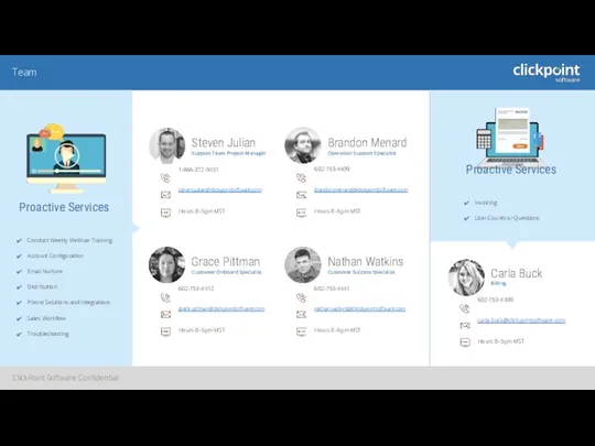 ClickPoint Software Confidential Team Proactive Services Conduct Weekly Webinar Training