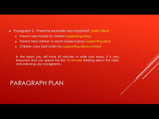 PARAGRAPH PLAN Paragraph 2 - Parental example very important (main