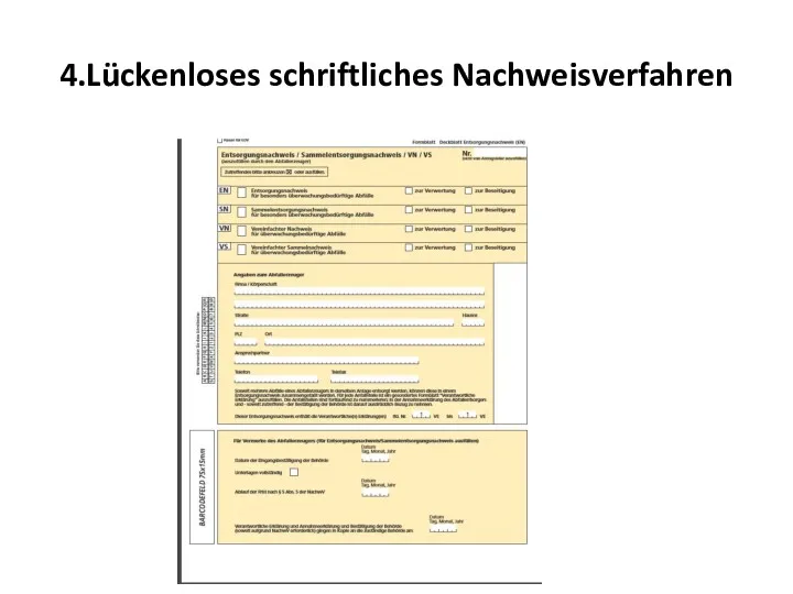 4.Lückenloses schriftliches Nachweisverfahren