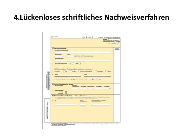 4.Lückenloses schriftliches Nachweisverfahren