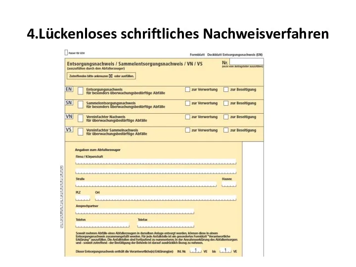 4.Lückenloses schriftliches Nachweisverfahren