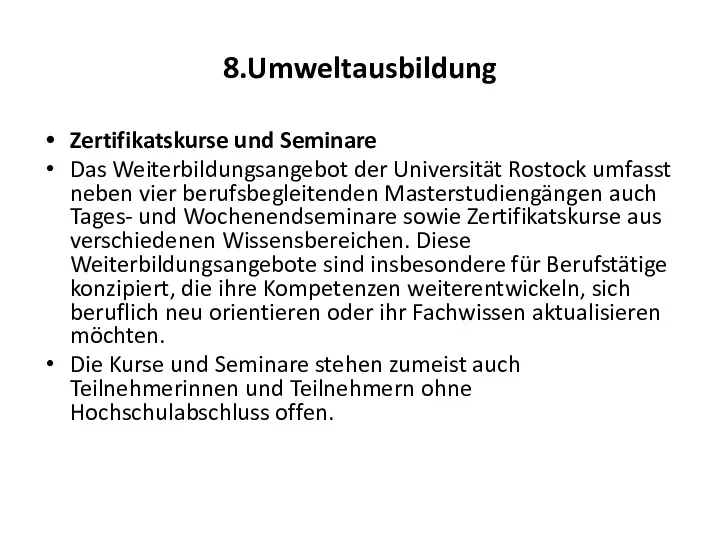 8.Umweltausbildung Zertifikatskurse und Seminare Das Weiterbildungsangebot der Universität Rostock umfasst