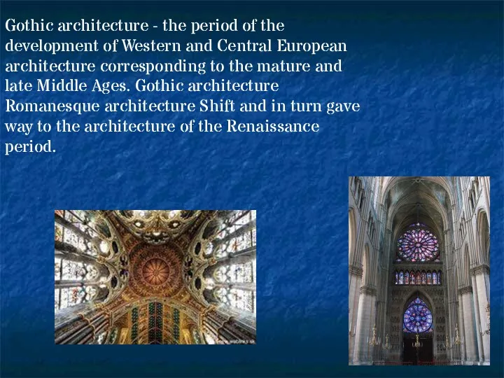 Gothic architecture - the period of the development of Western