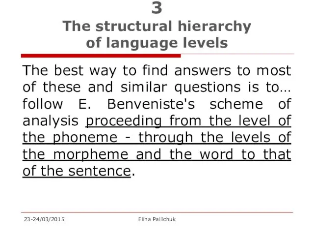 3 The structural hierarchy of language levels The best way