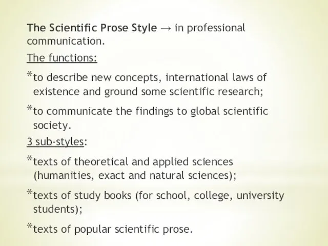 The Scientific Prose Style → in professional communication. The functions: