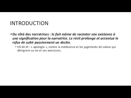 INTRODUCTION Du côté des narratrices : le fait même de