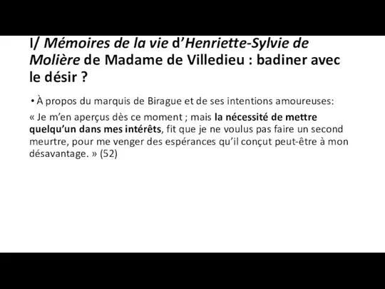 I/ Mémoires de la vie d’Henriette-Sylvie de Molière de Madame