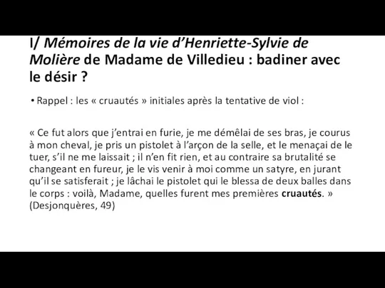 I/ Mémoires de la vie d’Henriette-Sylvie de Molière de Madame