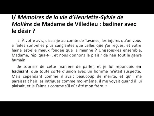 I/ Mémoires de la vie d’Henriette-Sylvie de Molière de Madame