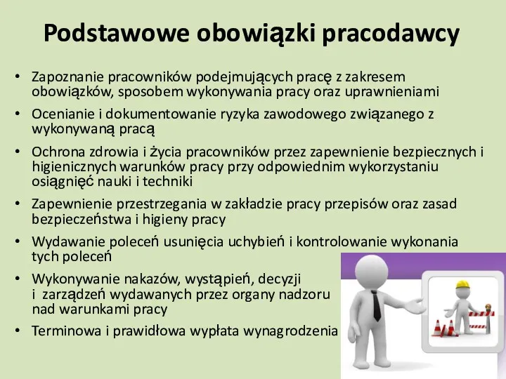 Podstawowe obowiązki pracodawcy Zapoznanie pracowników podejmujących pracę z zakresem obowiązków,