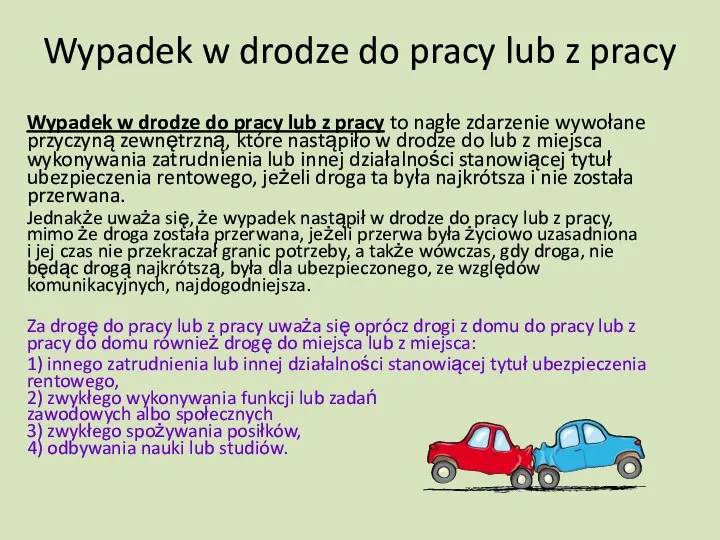 Wypadek w drodze do pracy lub z pracy Wypadek w