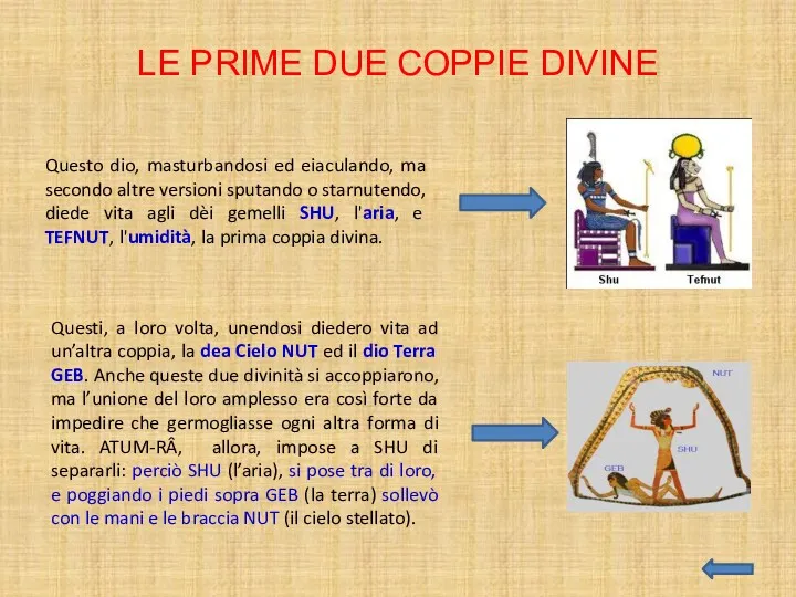 LE PRIME DUE COPPIE DIVINE Questo dio, masturbandosi ed eiaculando,