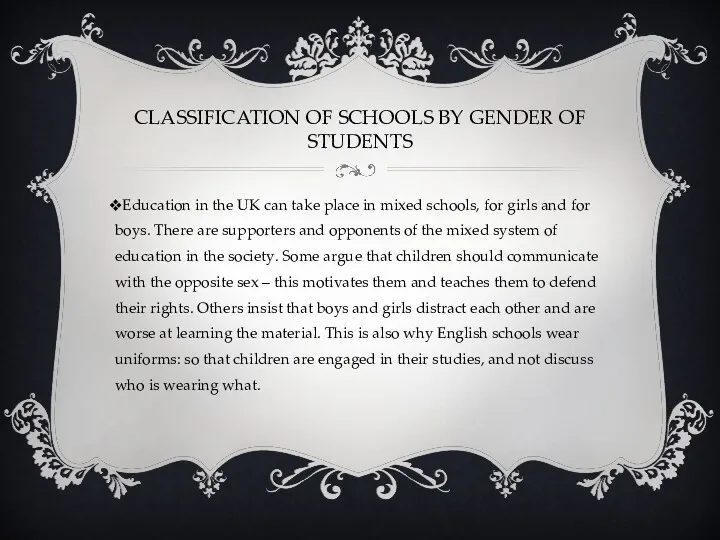 CLASSIFICATION OF SCHOOLS BY GENDER OF STUDENTS Education in the