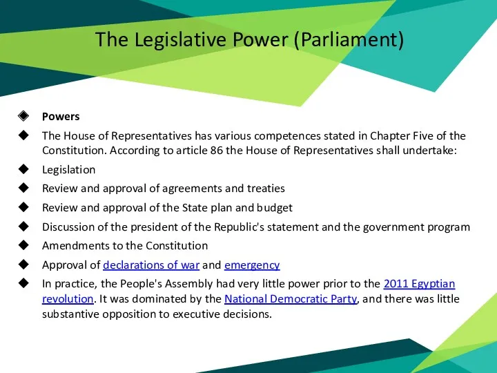The Legislative Power (Parliament) Powers The House of Representatives has various competences stated