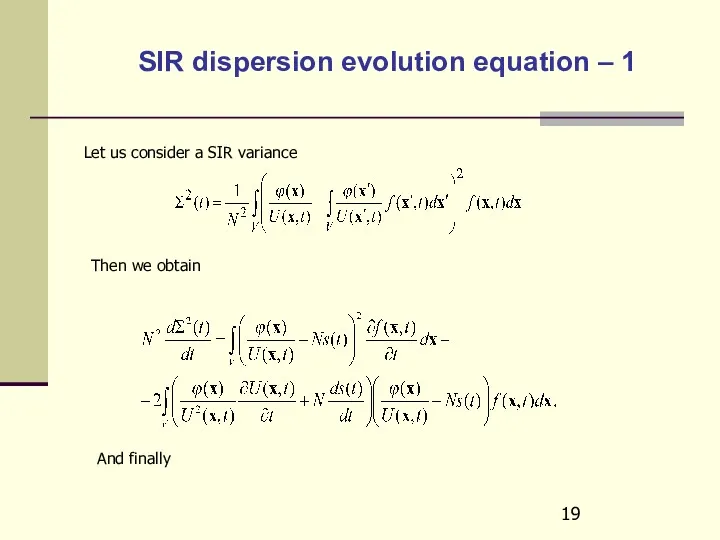 SIR dispersion evolution equation – 1 Let us consider a