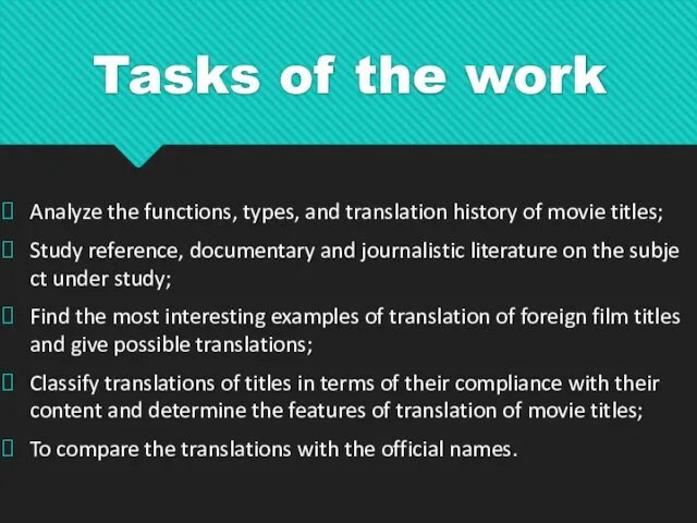 Tasks of the work Analyze the functions, types, and translation history of movie