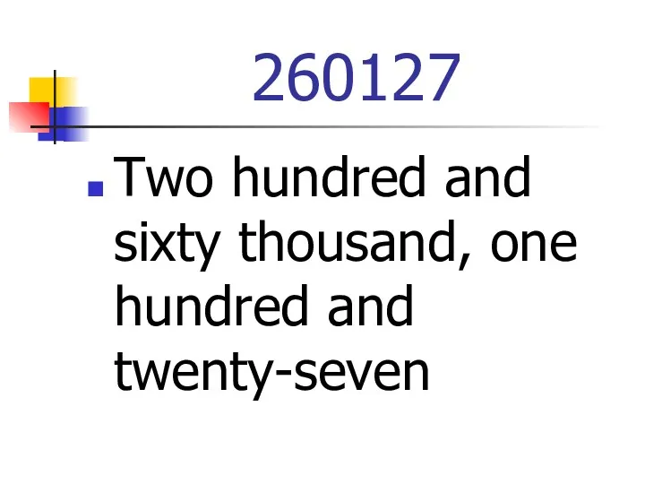260127 Two hundred and sixty thousand, one hundred and twenty-seven