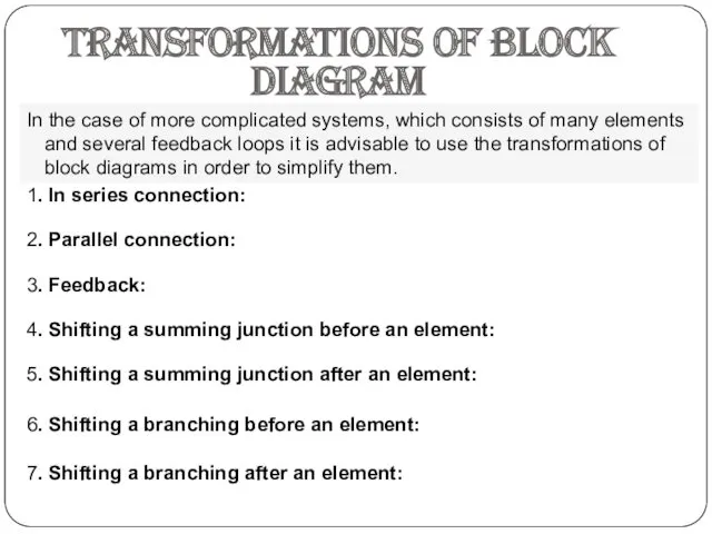 Transformations of block diagram In the case of more complicated