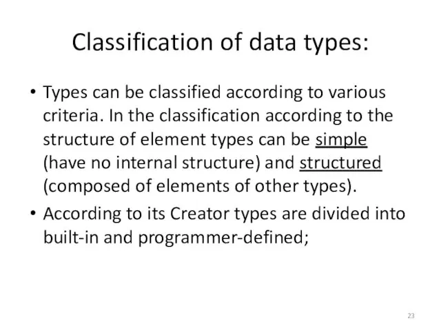 Classification of data types: Types can be classified according to