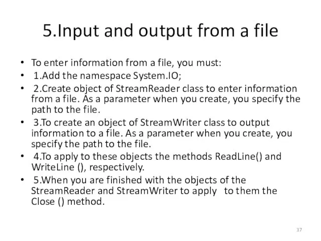 5.Input and output from a file To enter information from