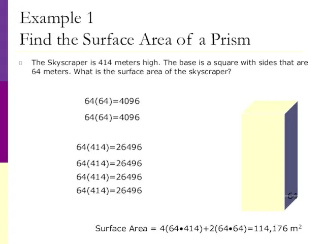 Example 1 Find the Surface Area of a Prism The