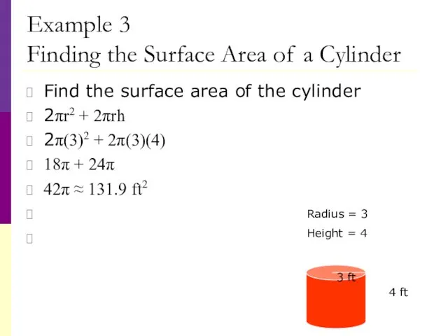 Example 3 Finding the Surface Area of a Cylinder Find