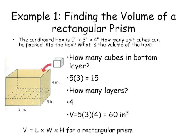 Example 1: Finding the Volume of a rectangular Prism The