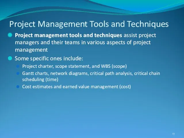 Project Management Tools and Techniques Project management tools and techniques