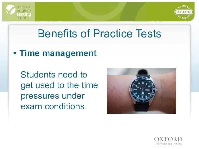 Time management Benefits of Practice Tests Students need to get