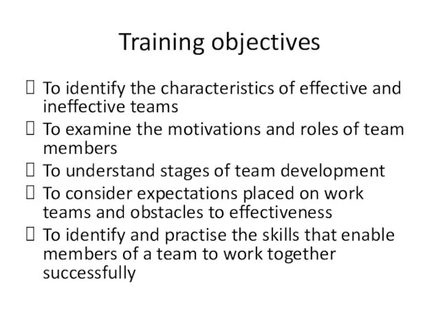 Training objectives To identify the characteristics of effective and ineffective