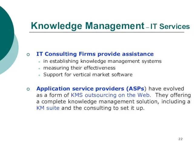 Knowledge Management – IT Services IT Consulting Firms provide assistance