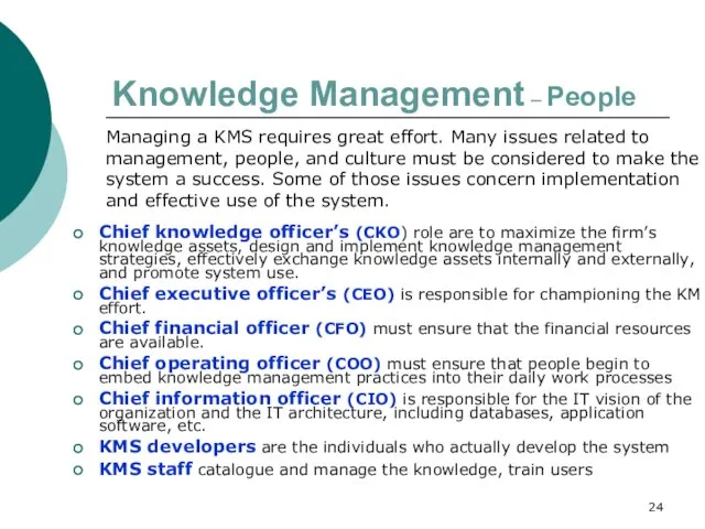 Knowledge Management – People Chief knowledge officer’s (CKO) role are