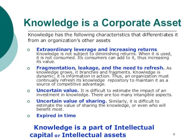Knowledge is a Corporate Asset Extraordinary leverage and increasing returns.