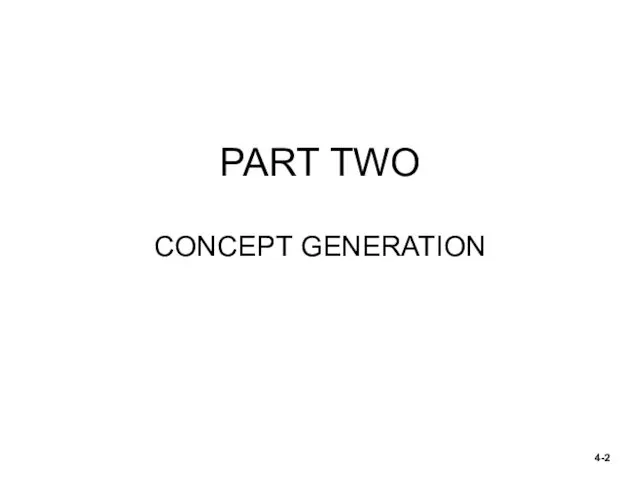 PART TWO CONCEPT GENERATION 4-