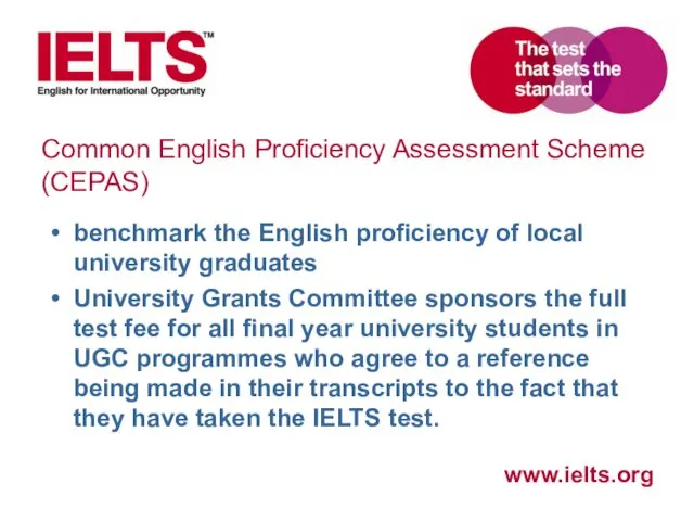 Common English Proficiency Assessment Scheme (CEPAS) benchmark the English proficiency