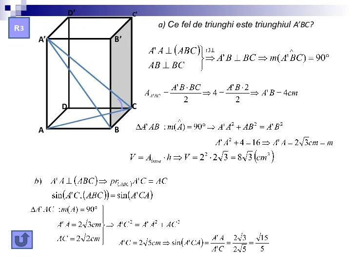R3 a) Ce fel de triunghi este triunghiul A’BC?