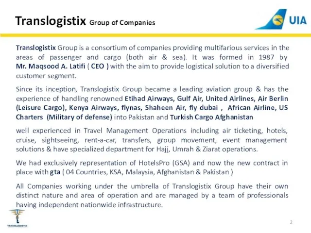 Translogistix Group is a consortium of companies providing multifarious services in the areas