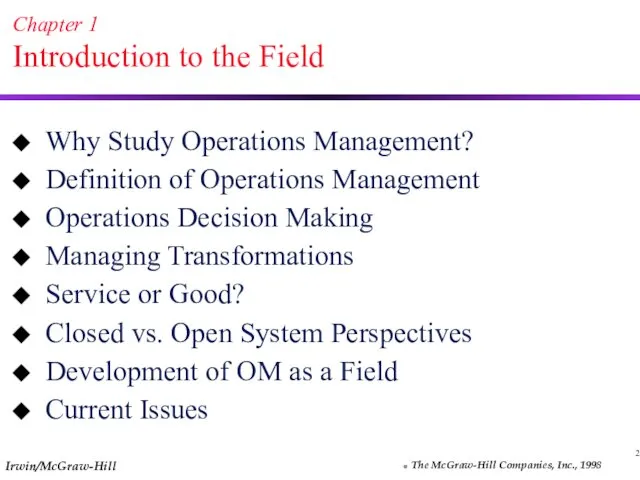 2 Chapter 1 Introduction to the Field Why Study Operations