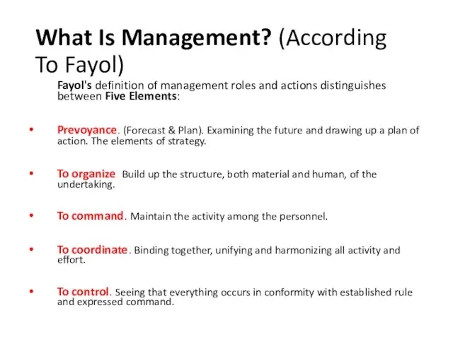 What Is Management? (According To Fayol) Fayol's definition of management