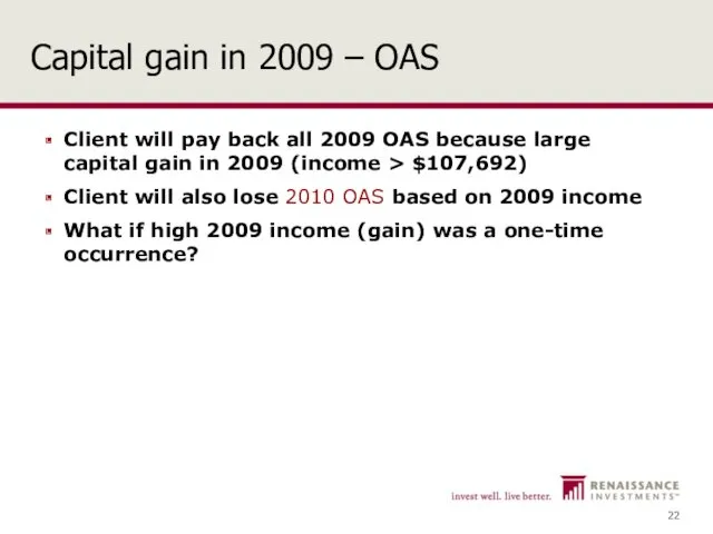 Capital gain in 2009 – OAS Client will pay back