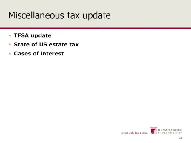 Miscellaneous tax update TFSA update State of US estate tax Cases of interest