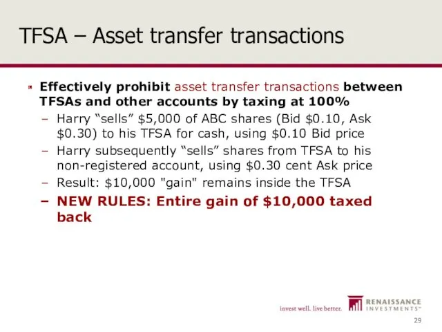 TFSA – Asset transfer transactions Effectively prohibit asset transfer transactions